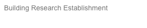 Building Research Establishment
