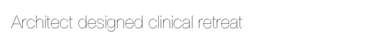 Architect designed clinical retreat