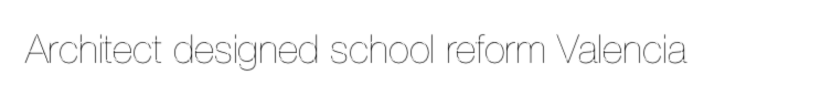 Architect designed school reform Valencia